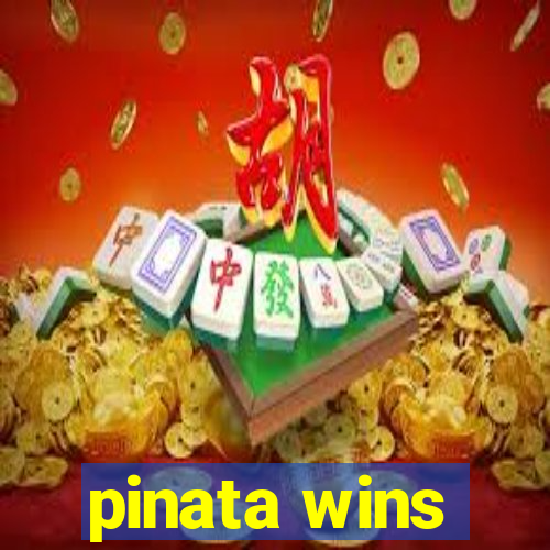 pinata wins